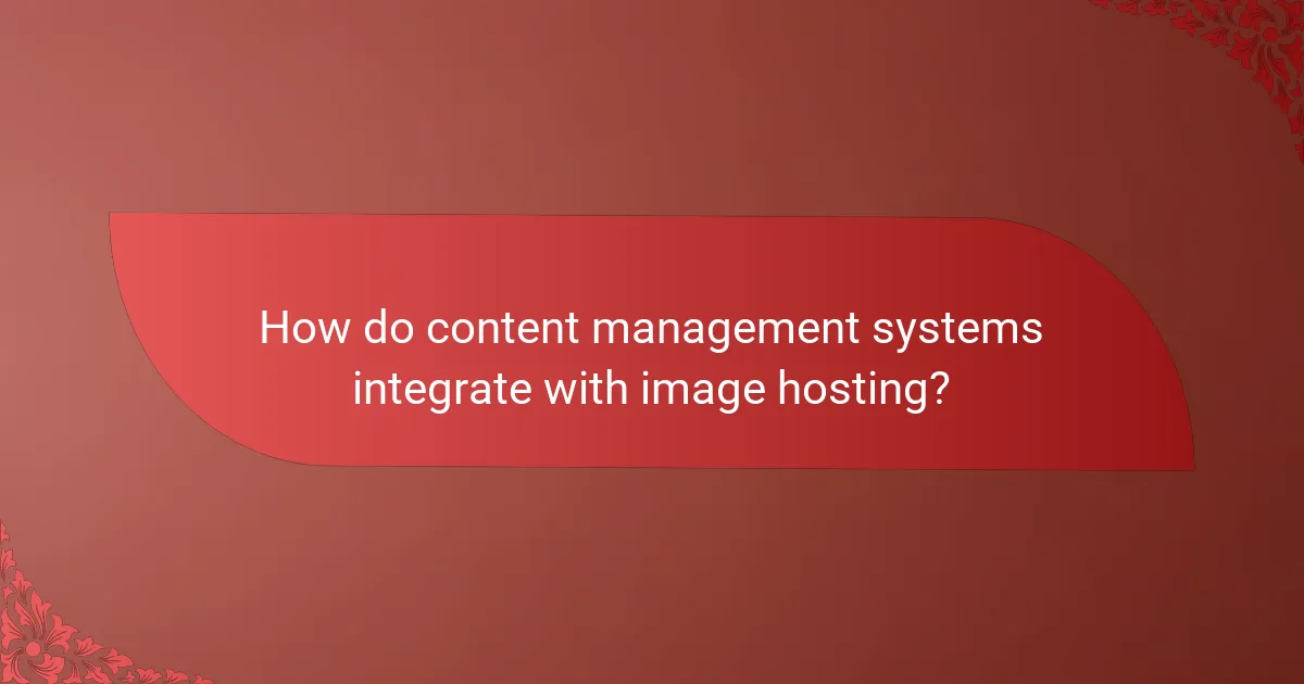 How do content management systems integrate with image hosting?