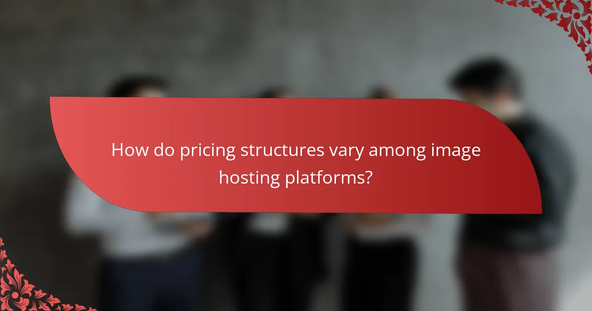How do pricing structures vary among image hosting platforms?