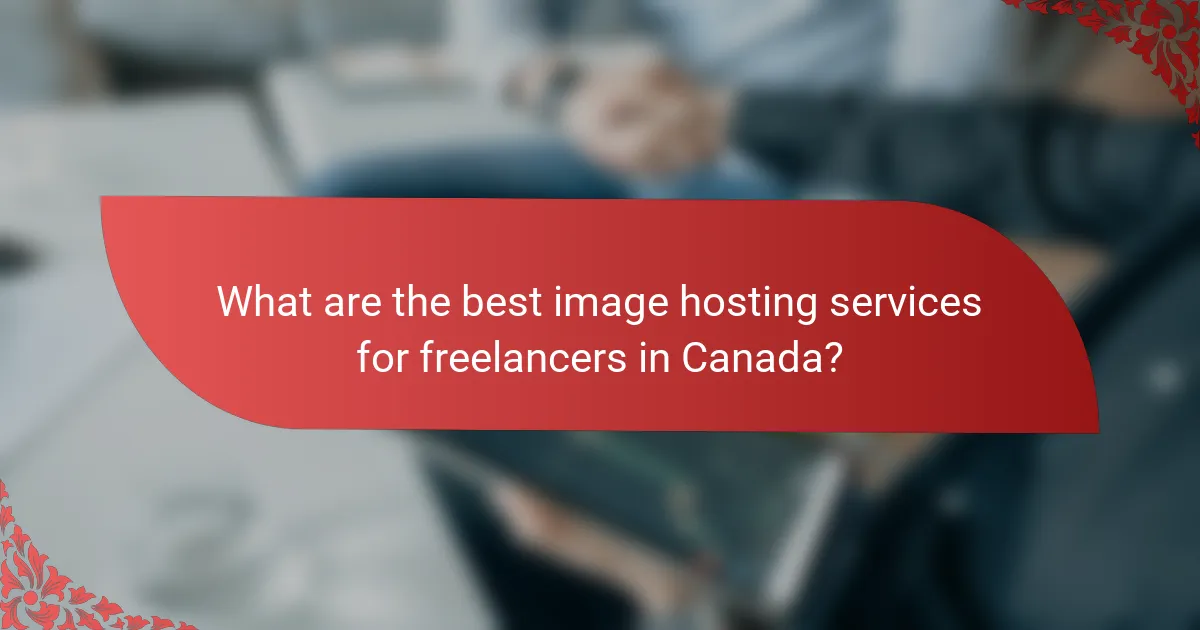 What are the best image hosting services for freelancers in Canada?