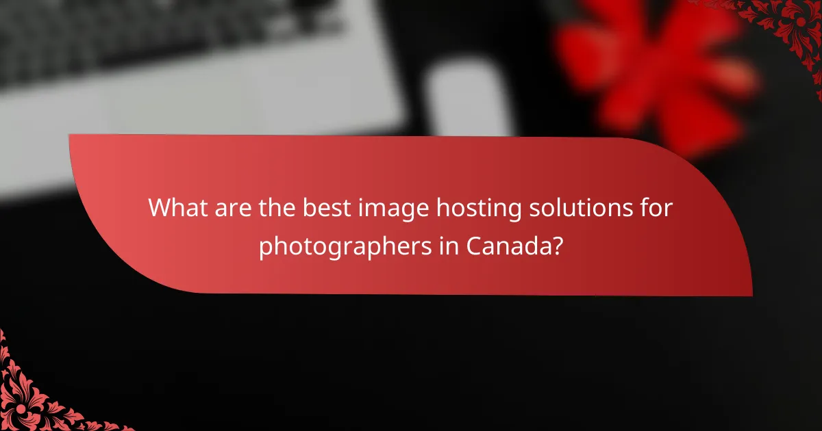 What are the best image hosting solutions for photographers in Canada?